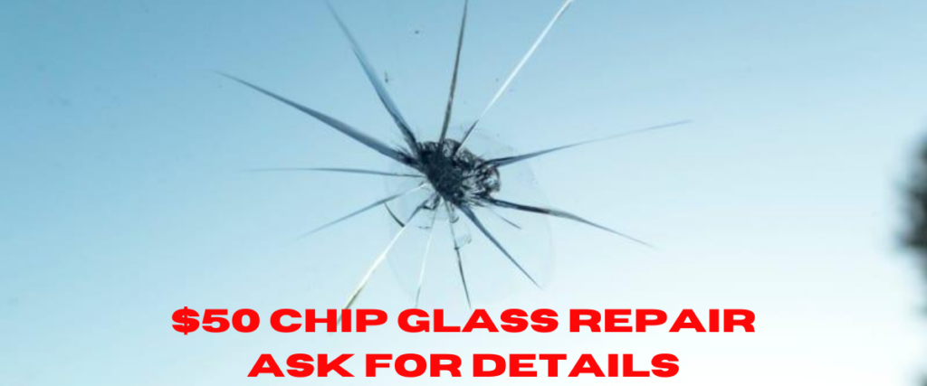 $50 Off Chip Glass Repair Los Angeles